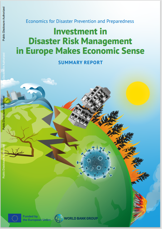 Economic Analysis of Prevention and  Preparedness: Investment in Disaster Risk Management in Europe Makes Economic Sense