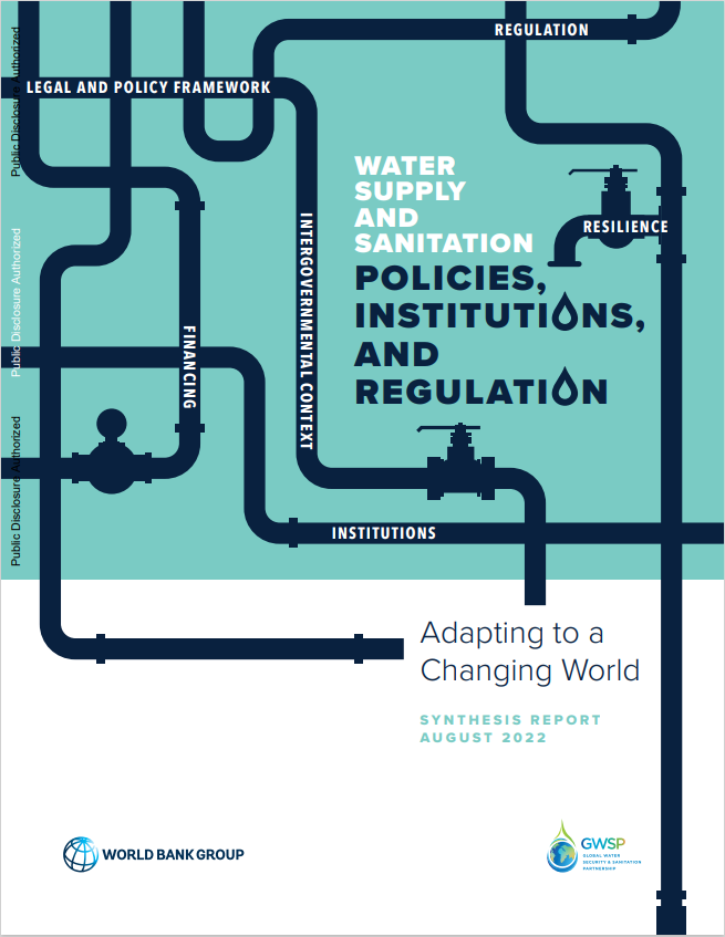 Water Supply and Sanitation Policies, Institutions, and Regulation: Adapting to a Changing World